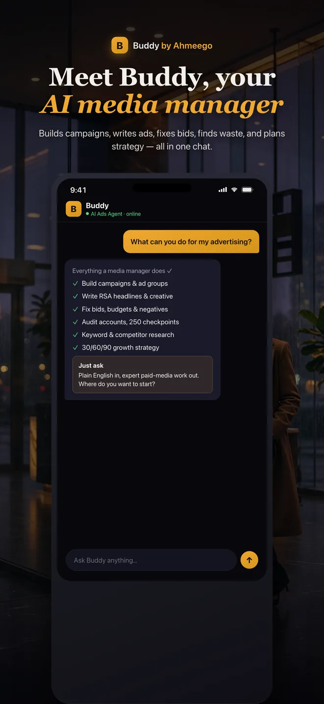 Buddy app introducing itself as an AI media manager: builds campaigns, writes RSA creative, fixes bids and budgets, audits accounts, researches keywords, and plans strategy