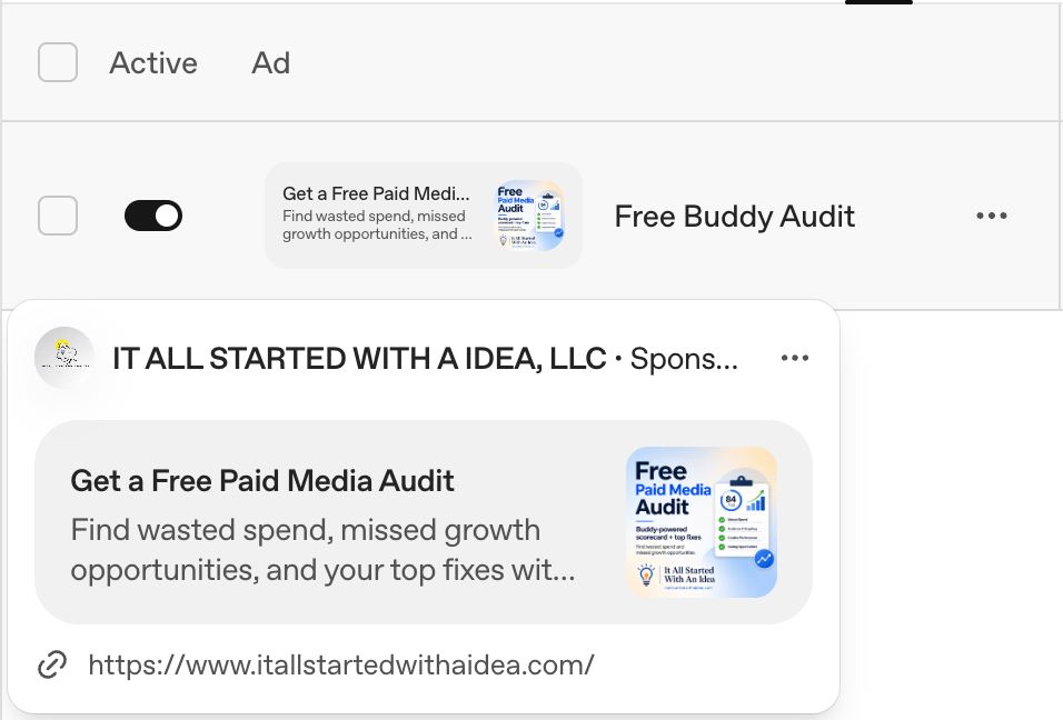 ChatGPT Ads sponsored ad preview for Free Buddy Audit version one, headline Get a Free Paid Media Audit, description about finding wasted spend and top fixes, with a Free Paid Media Audit square creative and the It All Started With A Idea brand