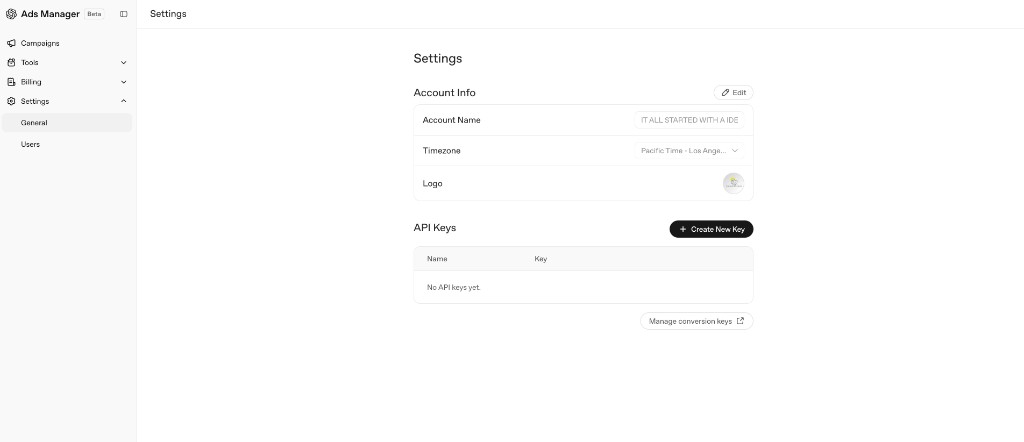 OpenAI Ads Manager Beta General Settings page showing Account Info with the account name IT ALL STARTED WITH A IDEA, a Pacific Time timezone, a logo, and an empty API Keys section