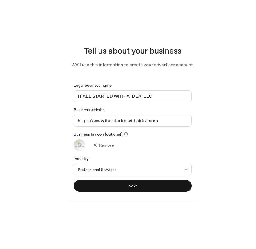 OpenAI Ads Manager Beta — Tell us about your business form with Legal business name (IT ALL STARTED WITH A IDEA, LLC), business website, optional favicon, and industry dropdown set to Professional Services