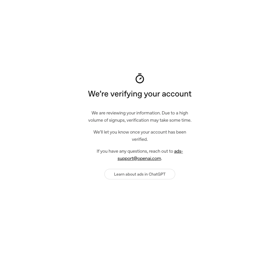 We're verifying your account waiting screen with a stopwatch icon, text explaining the review is in progress, and a Learn about ads in ChatGPT call-to-action button