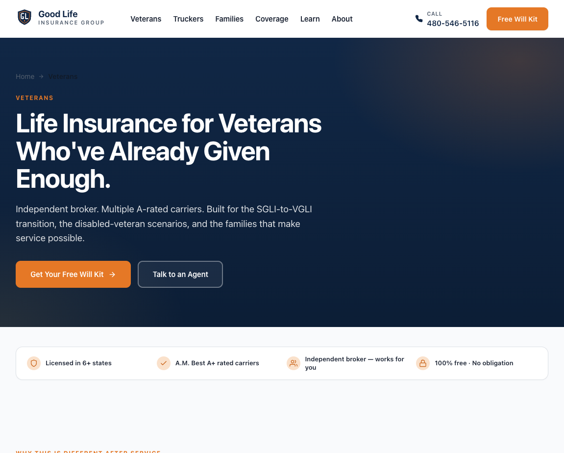 Good Life Insurance Group Veterans hub page with the headline Life Insurance for Veterans Who've Already Given Enough, breadcrumb navigation, two CTAs (Get Your Free Will Kit and Talk to an Agent), and a horizontal trust strip showing Licensed in 6+ states, A.M. Best A+ rated carriers, Independent broker, and 100% free